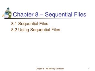 Chapter 8 – Sequential Files