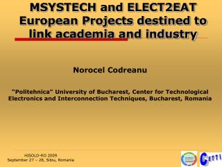 MSYSTECH and ELECT2EAT European Projects destined to link academia and industry