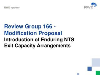 Review Group 166 - Modification Proposal