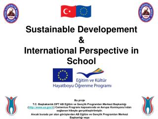 Sustainable Developement &amp; International Perspective in School