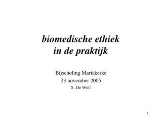 biomedische ethiek in de praktijk