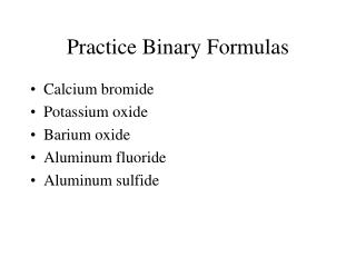 Practice Binary Formulas