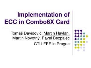 Implementation of ECC in Combo6X Card