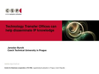 Technology Transfer Offices can help disseminate IP knowledge