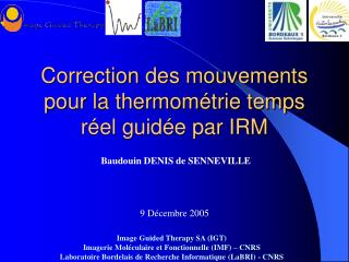 Correction des mouvements pour la thermométrie temps réel guidée par IRM