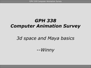 GPH 338 Computer Animation Survey