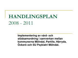 HANDLINGSPLAN 2008 - 2011