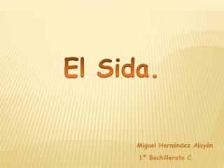 El Sida.