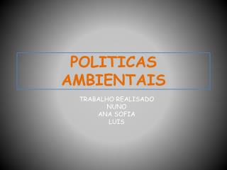 POLITICAS AMBIENTAIS