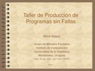 Taller de Producci ó n de Programas sin Fallas