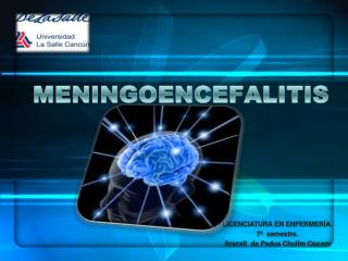 MENINGOENCEFALITIS