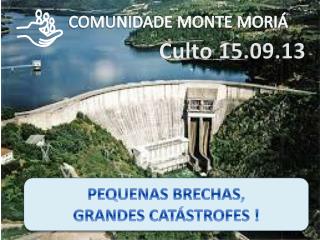 COMUNIDADE MONTE MORIÁ