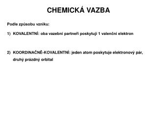 CHEMICKÁ VAZBA