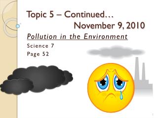 Topic 5 – Continued… 			November 9, 2010