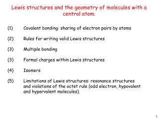 Lewis structures and the geometry of molecules with a central atom.