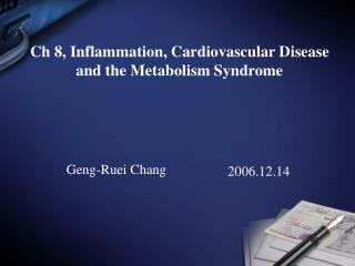 Ch 8, Inflammation, Cardiovascular Disease and the Metabolism Syndrome