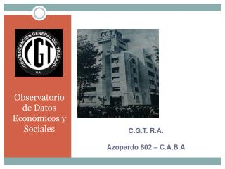 C.G.T. R.A. Azopardo 802 – C.A.B.A