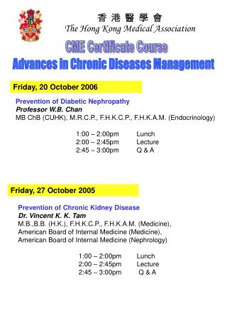 Prevention of Diabetic Nephropathy Professor W.B. Chan