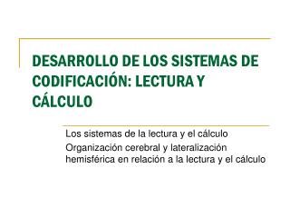 DESARROLLO DE LOS SISTEMAS DE CODIFICACIÓN: LECTURA Y CÁLCULO