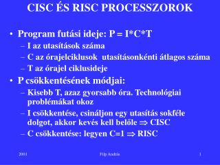 CISC ÉS RISC PROCESSZOROK