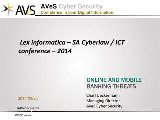 AVeS Cyber Security Confidence in your Digital Information