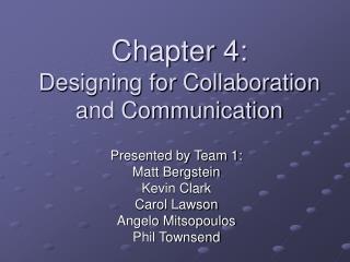 Chapter 4: Designing for Collaboration and Communication