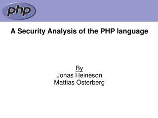 A Security Analysis of the PHP language
