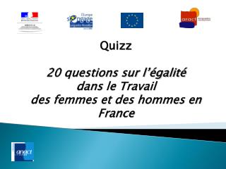 Quizz 20 questions sur l’égalité dans le Travail des femmes et des hommes en France