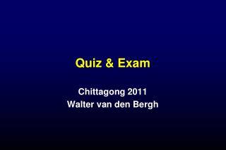 Quiz &amp; Exam