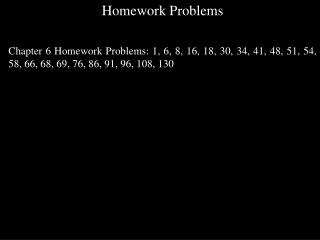 Homework Problems