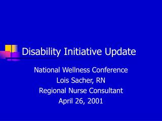 Disability Initiative Update