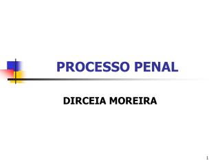 PROCESSO PENAL