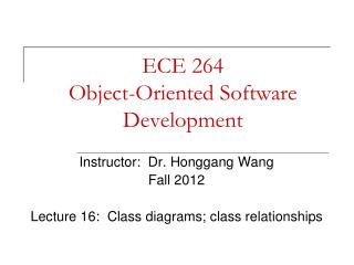 ECE 264 Object-Oriented Software Development