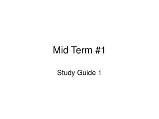 Mid Term #1