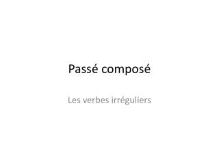 Passé composé