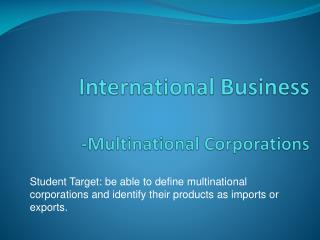 International Business -Multinational Corporations