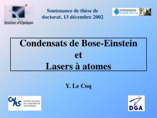 Condensats de Bose-Einstein et Lasers à atomes