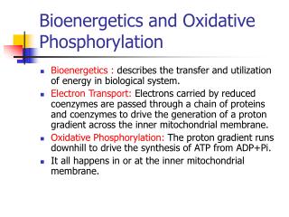 Bioenergetics and Oxidative Phosphorylation