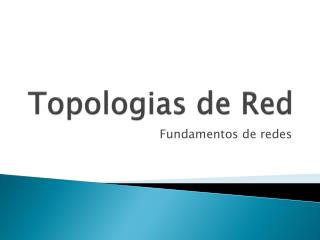 Topologias de Red