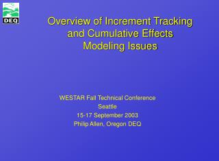 Overview of Increment Tracking and Cumulative Effects Modeling Issues