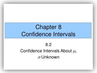 Chapter 8 Confidence Intervals
