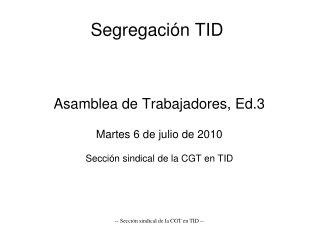 Segregación TID