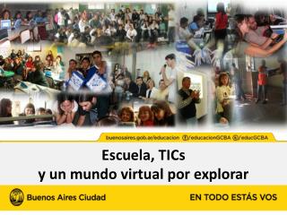 Escuela, TICs y un mundo virtual por explorar