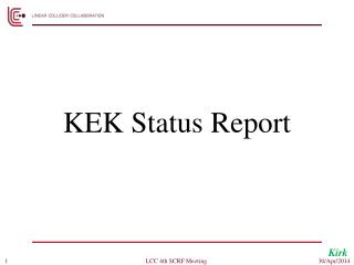 KEK Status Report