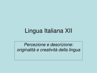 Lingua Italiana XII