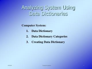 Analyzing System Using Data Dictionaries