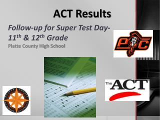 Follow-up for Super Test Day- 11 th &amp; 12 th Grade