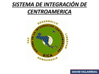 SISTEMA DE INTEGRACIÓN DE CENTROAMERICA