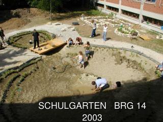 SCHULGARTEN BRG 14 		2003