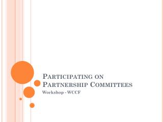 Participating on Partnership Committees